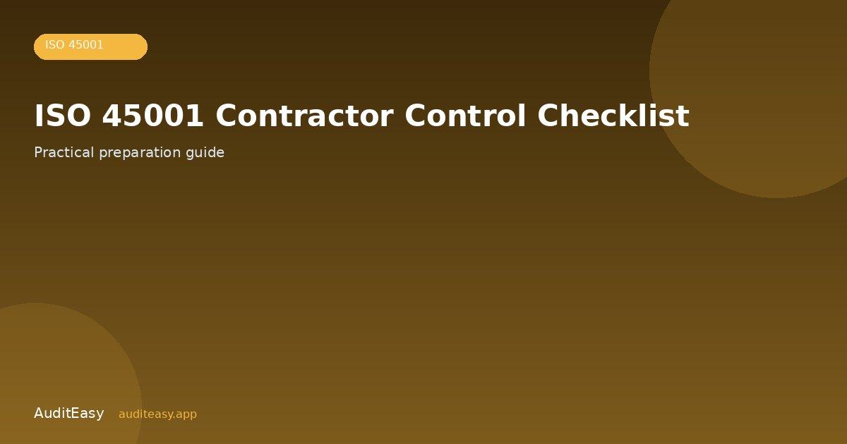 ISO 45001 Contractor Control Checklist ISO 45001 Contractor Control Checklist